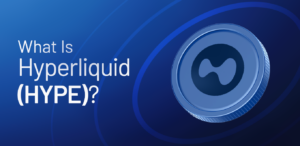 What Is Hyperliquid (HYPE)? How Does It Work?