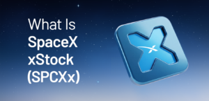 What Is SpaceX xStock (SPCXx)? How Does It Work?